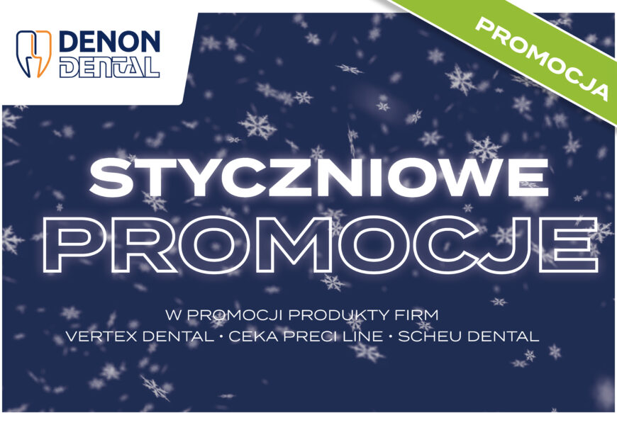 Styczniowe promocje Denon Dental